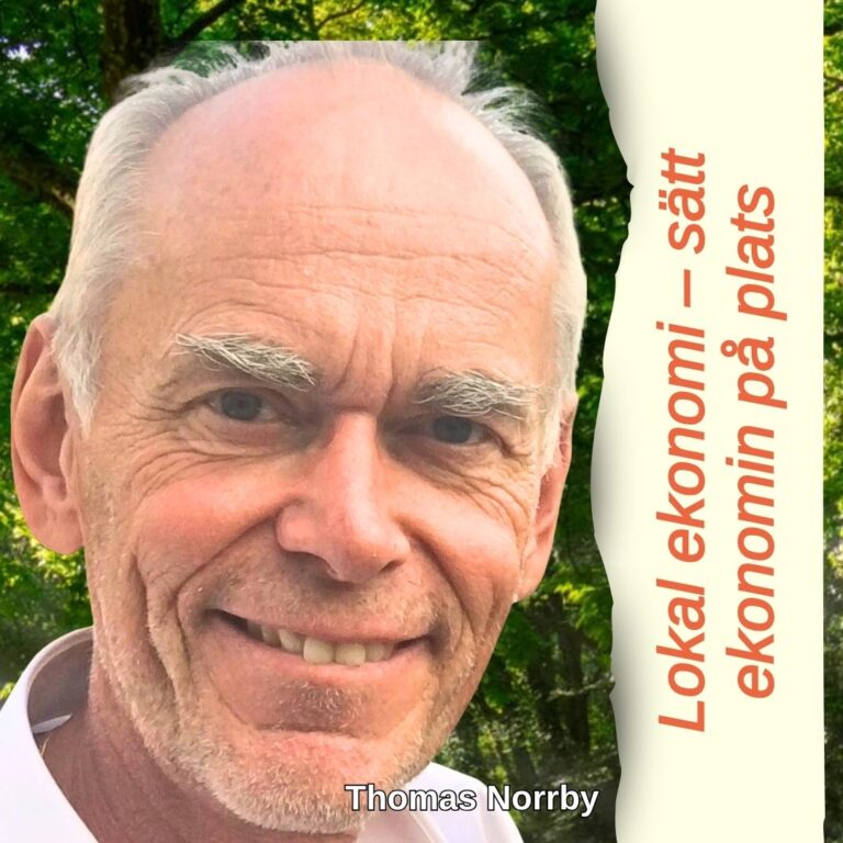 Thomas Norrby, Lokal ekonomi – sätt ekonomin på plats. Samverkare och lärare i landsbygdsutveckling, SLU