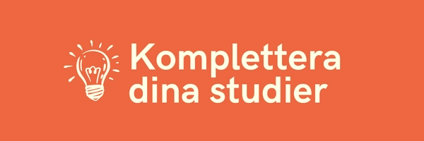 komplettera dina studier